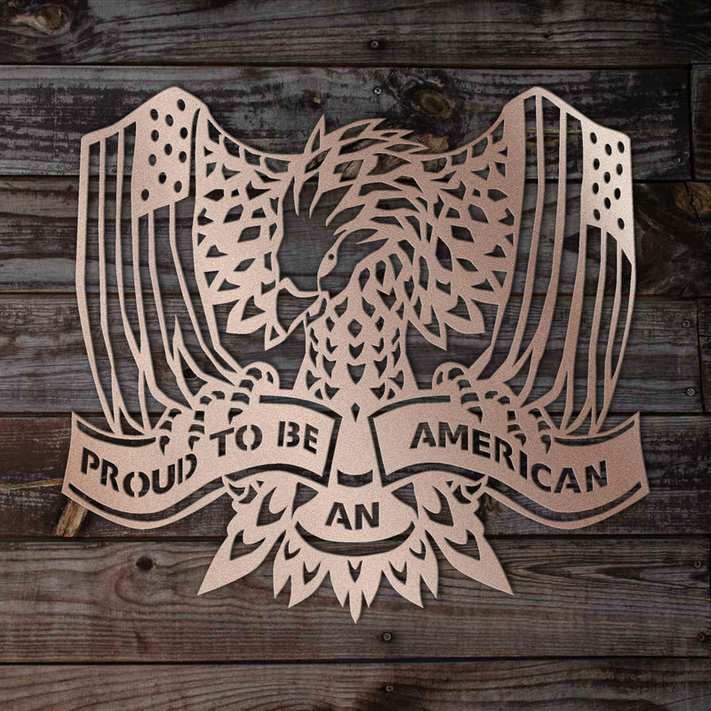 Proud to Be an American Metal Sign